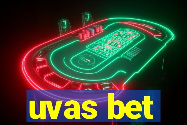 uvas bet