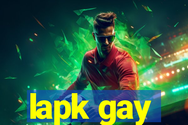 lapk gay