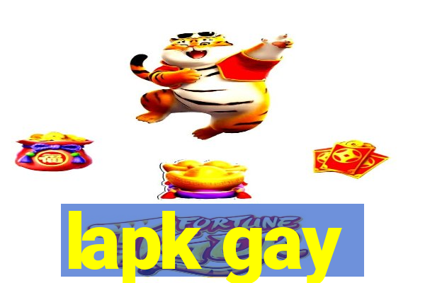 lapk gay