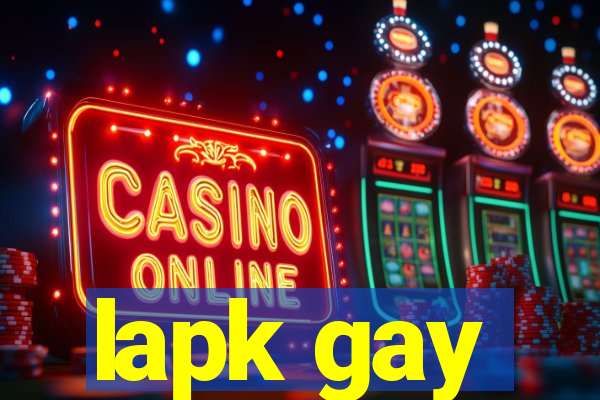 lapk gay