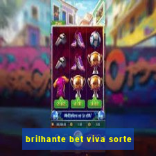 brilhante bet viva sorte