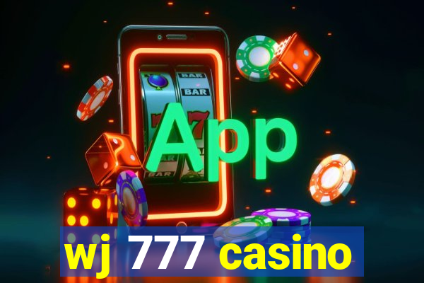 wj 777 casino
