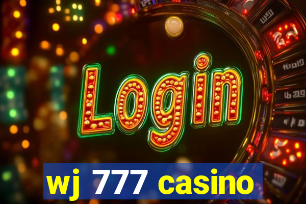wj 777 casino