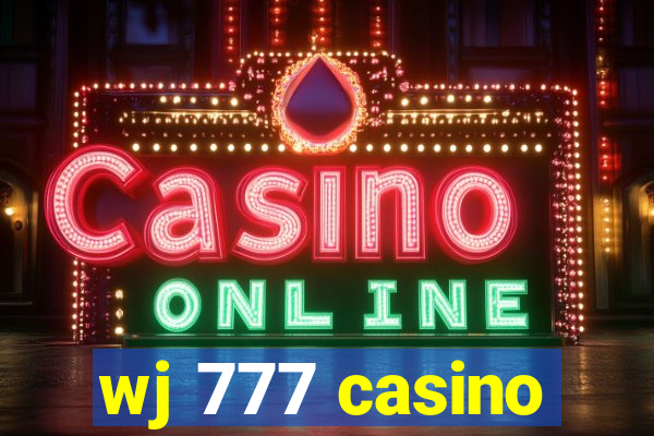 wj 777 casino