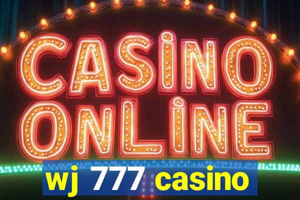 wj 777 casino