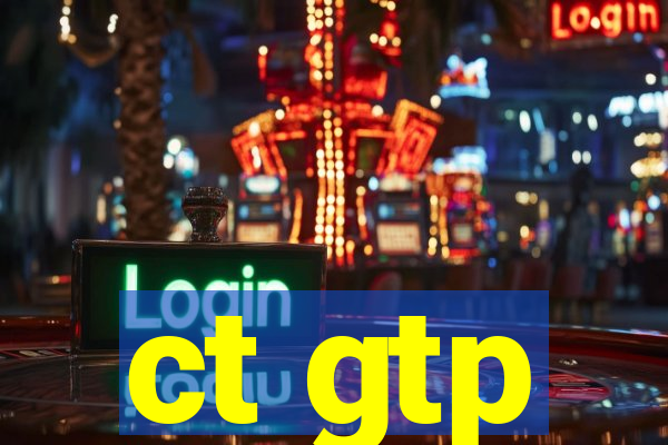 ct gtp