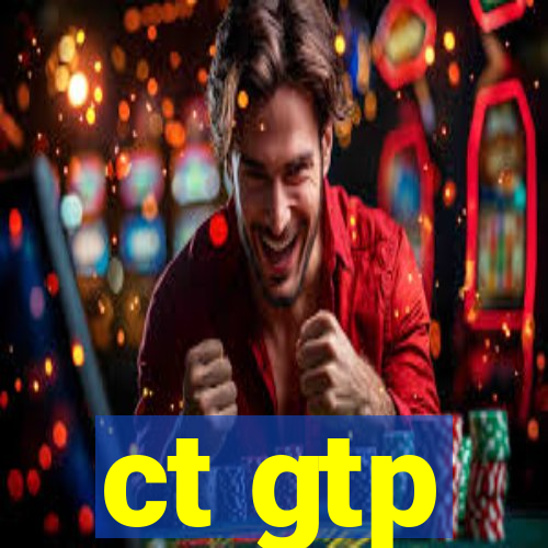 ct gtp