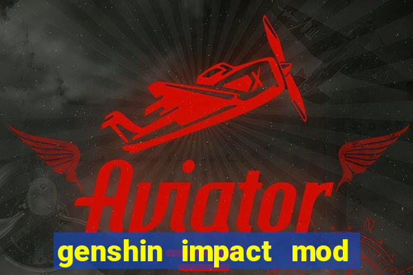genshin impact mod menu 2024