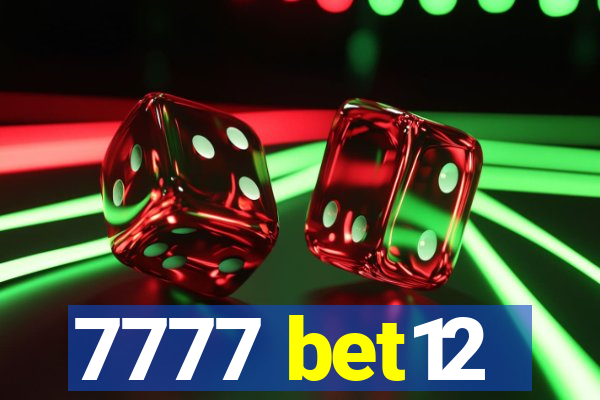 7777 bet12