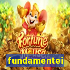 fundamentei