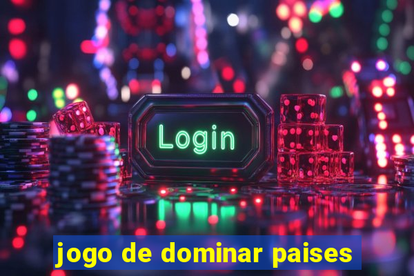 jogo de dominar paises