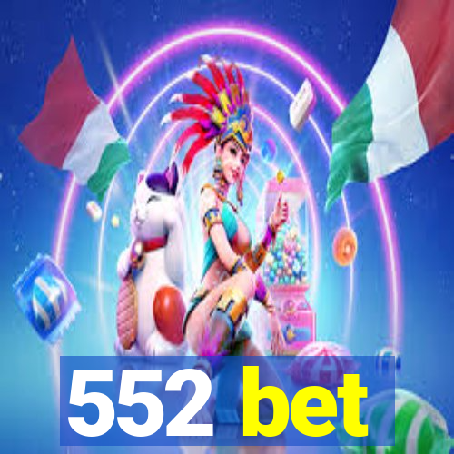 552 bet