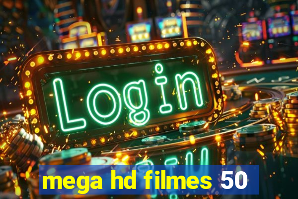 mega hd filmes 50