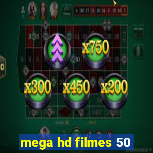 mega hd filmes 50
