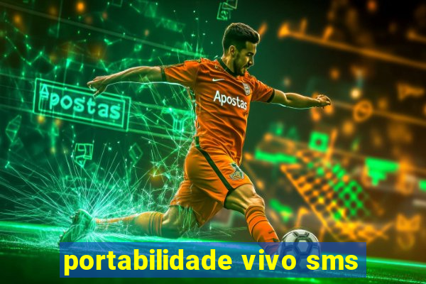 portabilidade vivo sms