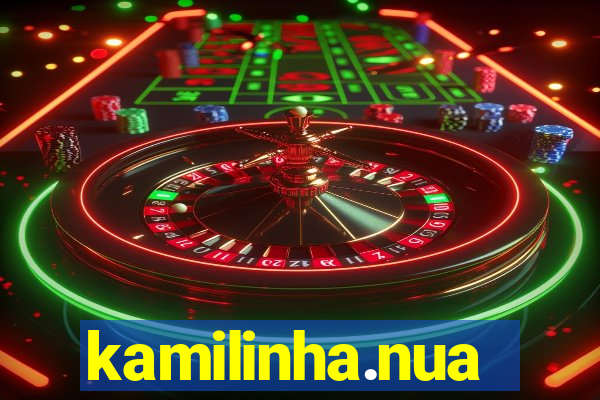 kamilinha.nua
