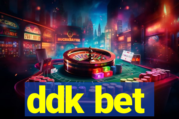 ddk bet