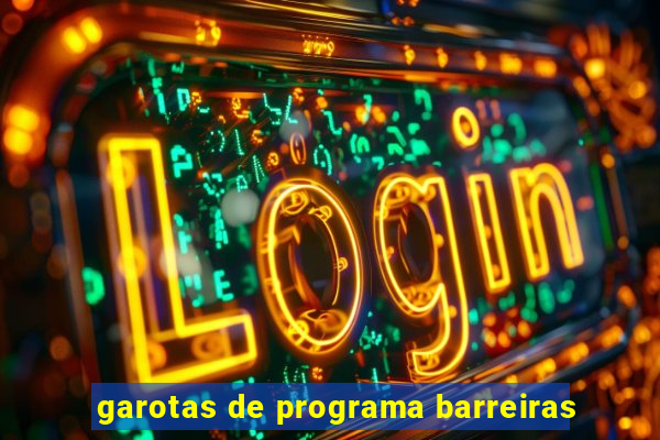 garotas de programa barreiras