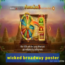wicked broadway poster