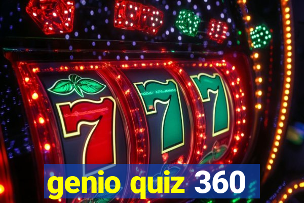 genio quiz 360