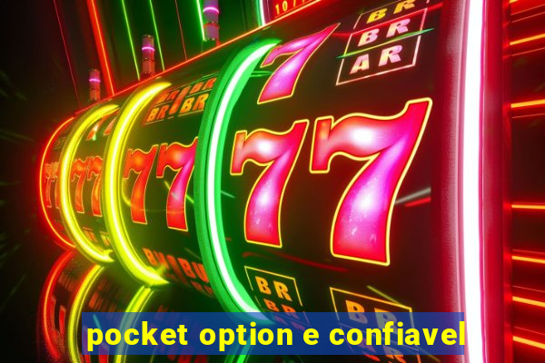 pocket option e confiavel