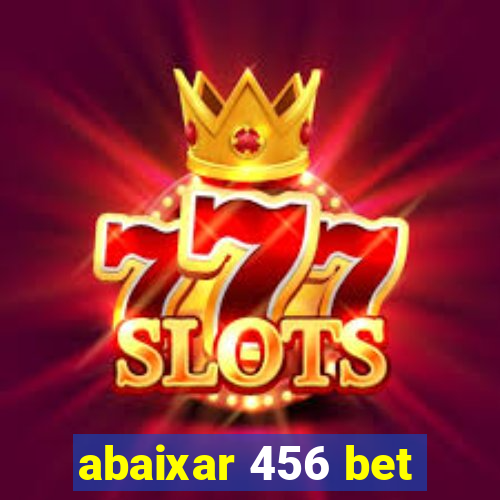 abaixar 456 bet