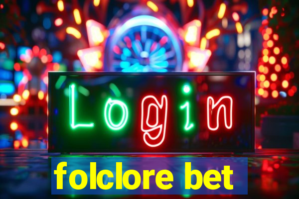 folclore bet
