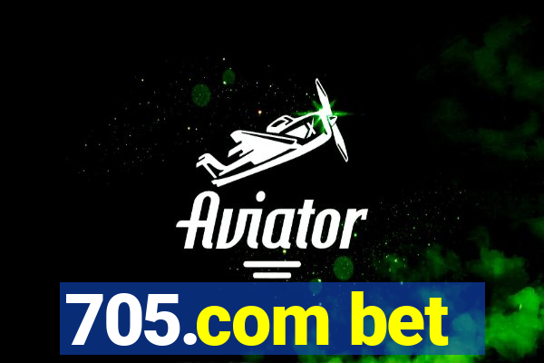 705.com bet
