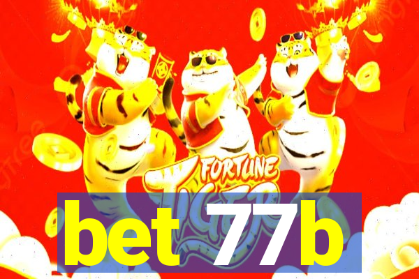 bet 77b