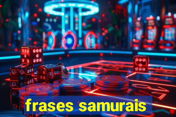 frases samurais