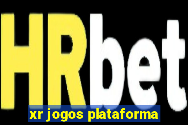 xr jogos plataforma