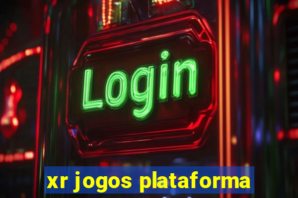 xr jogos plataforma