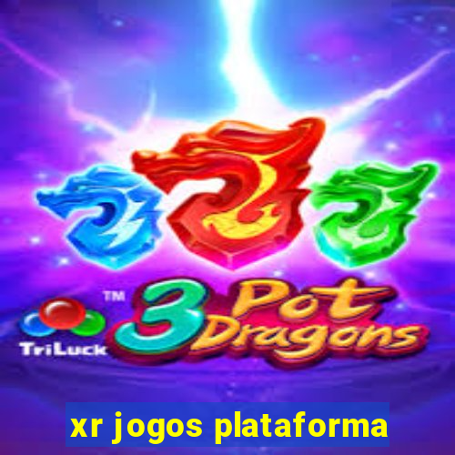 xr jogos plataforma