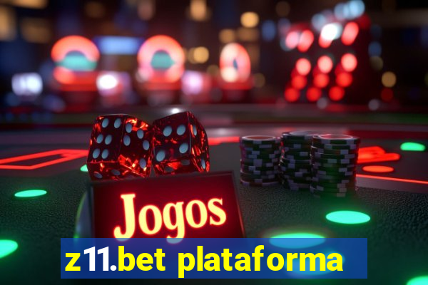 z11.bet plataforma