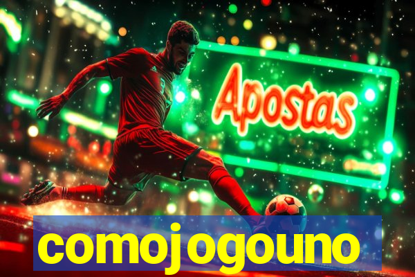 comojogouno