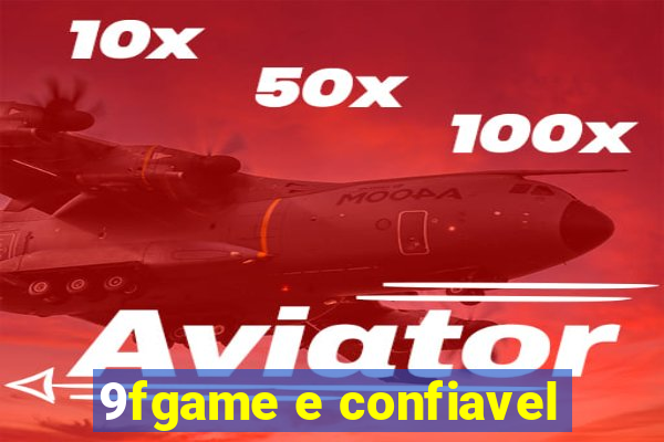 9fgame e confiavel