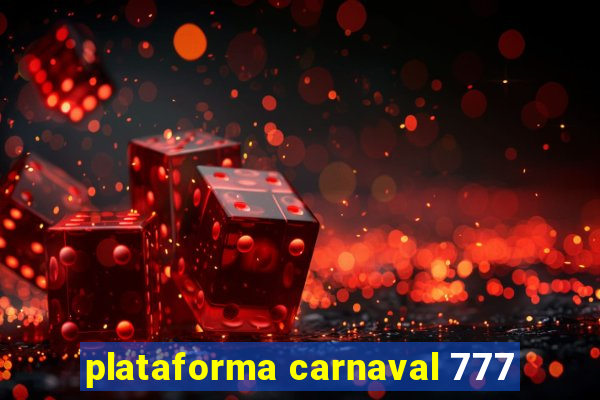 plataforma carnaval 777