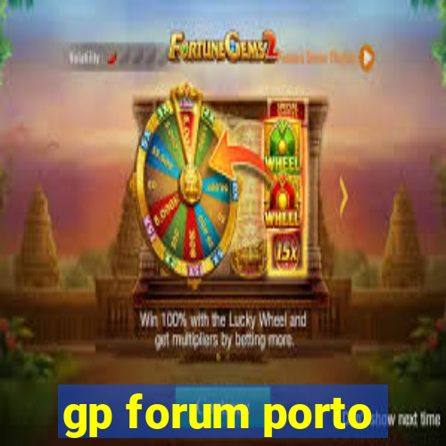 gp forum porto