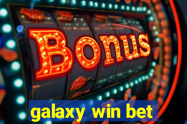galaxy win bet