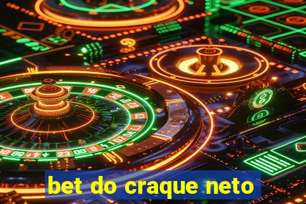 bet do craque neto