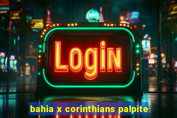 bahia x corinthians palpite