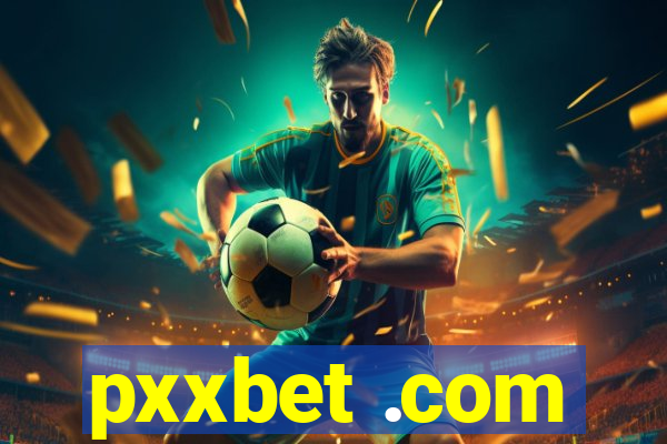 pxxbet .com
