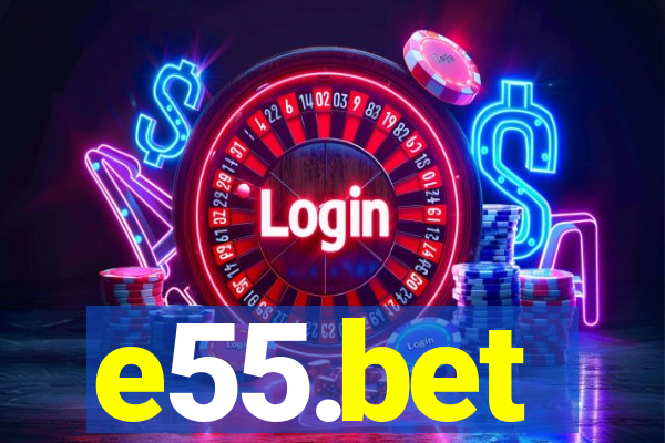 e55.bet