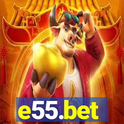 e55.bet