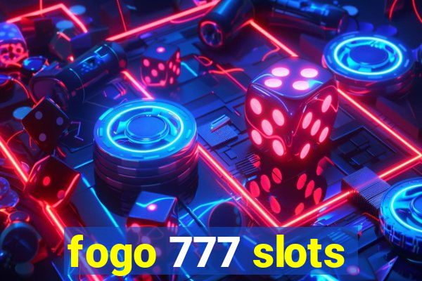 fogo 777 slots