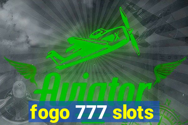 fogo 777 slots
