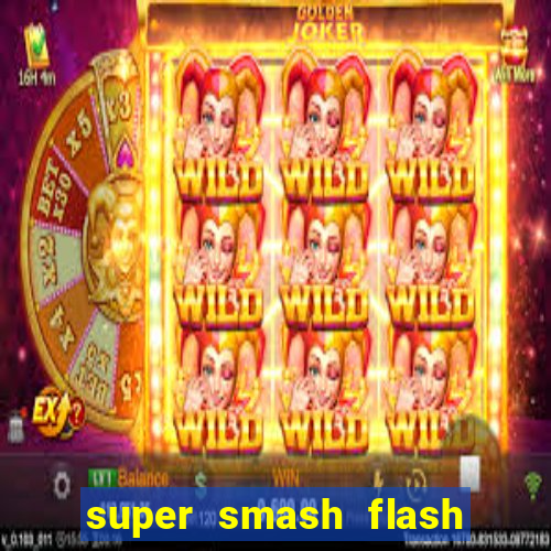 super smash flash 3 online