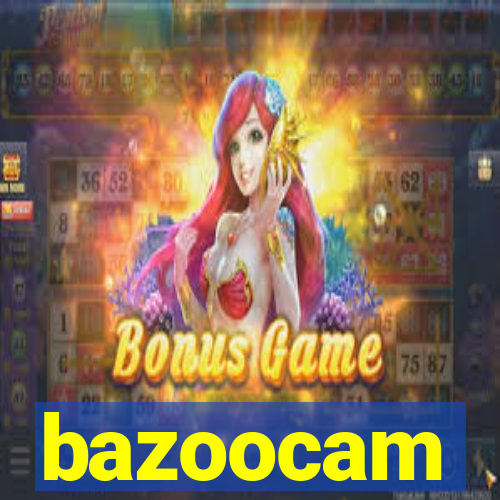 bazoocam