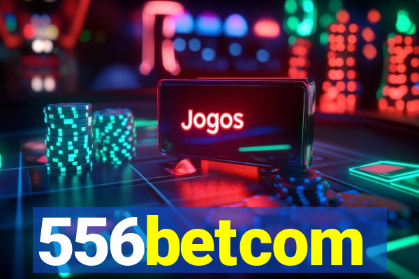 556betcom