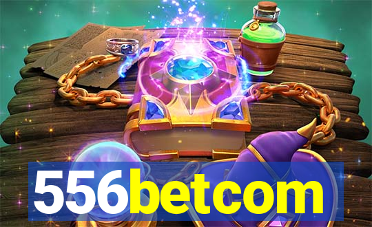 556betcom